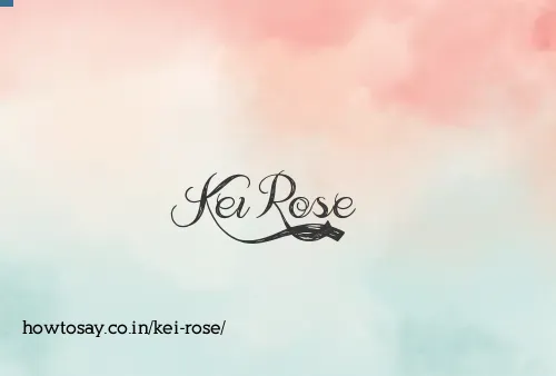 Kei Rose