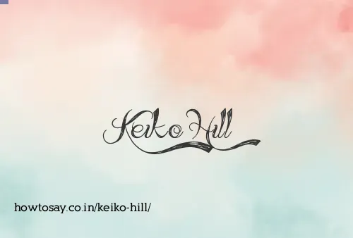 Keiko Hill
