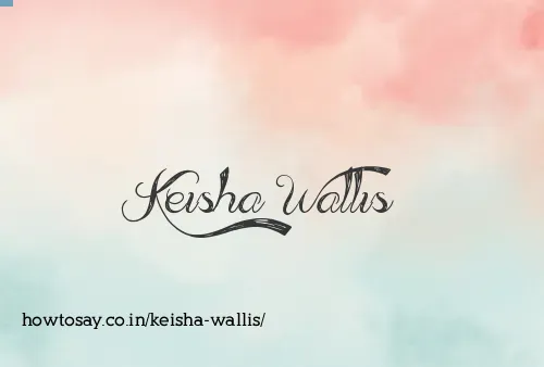 Keisha Wallis