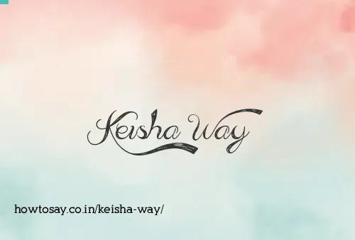 Keisha Way