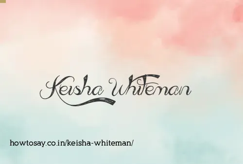 Keisha Whiteman