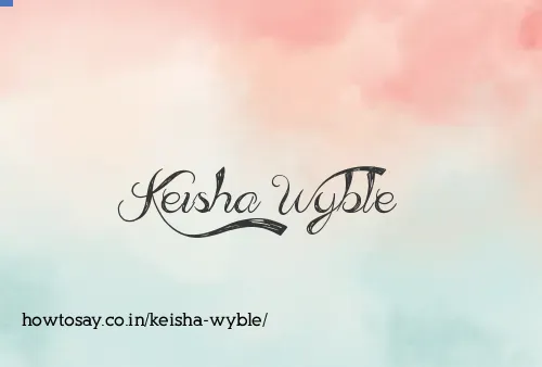 Keisha Wyble