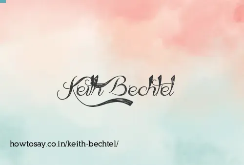 Keith Bechtel