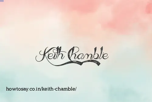 Keith Chamble