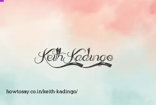 Keith Kadingo