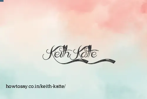Keith Katte