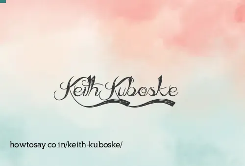 Keith Kuboske