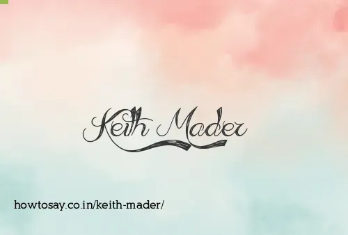 Keith Mader