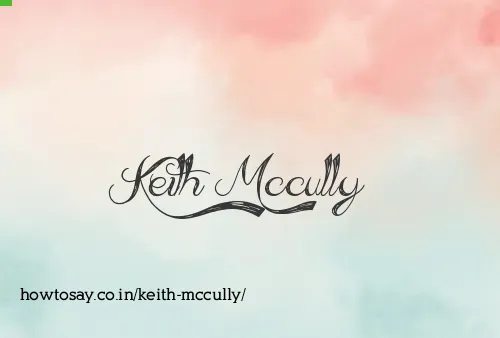 Keith Mccully