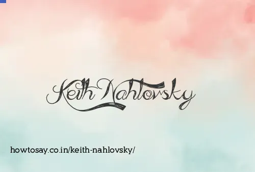 Keith Nahlovsky