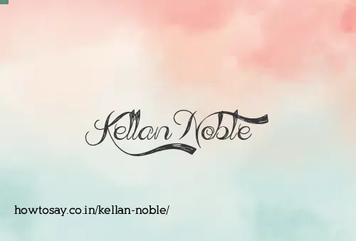Kellan Noble