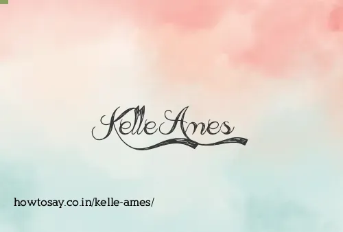 Kelle Ames