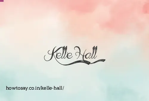 Kelle Hall