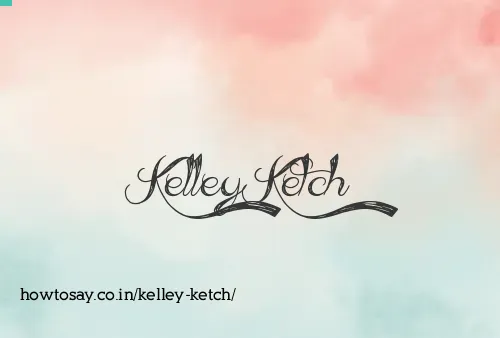 Kelley Ketch