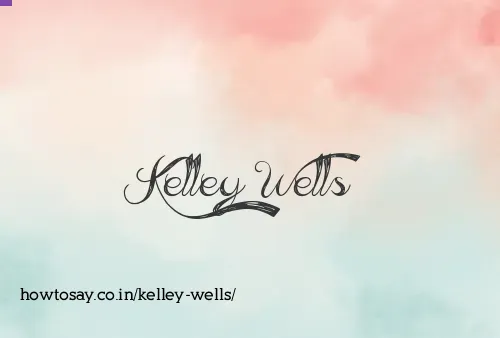 Kelley Wells