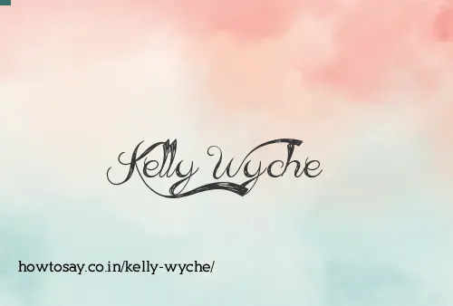 Kelly Wyche