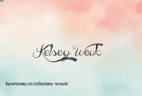 Kelsey Wouk