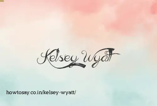 Kelsey Wyatt