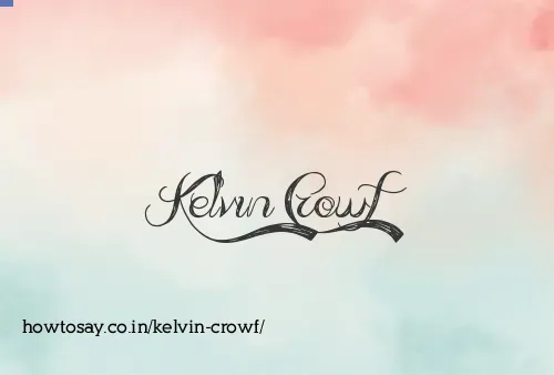 Kelvin Crowf