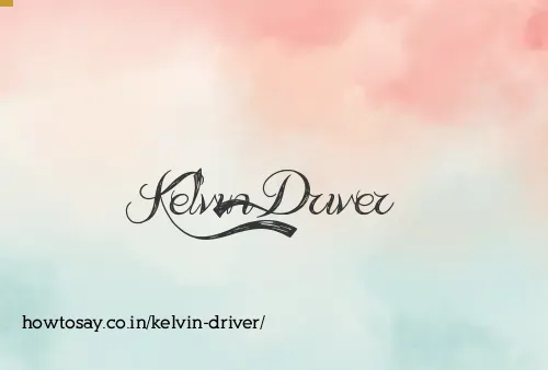 Kelvin Driver