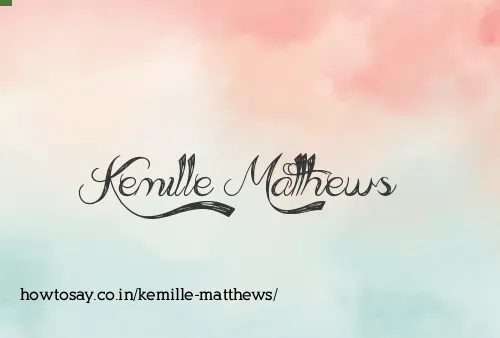 Kemille Matthews