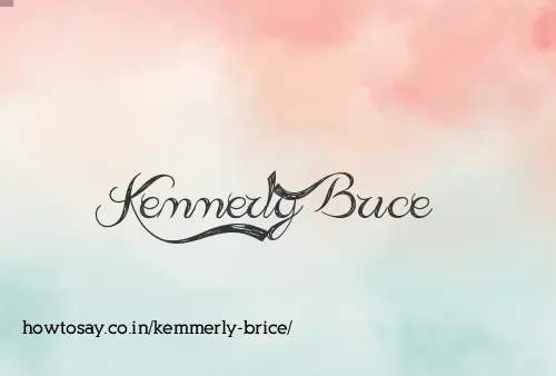 Kemmerly Brice
