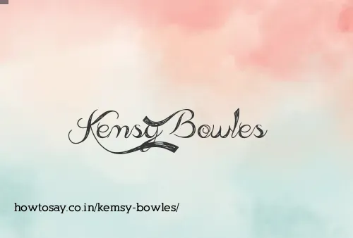 Kemsy Bowles