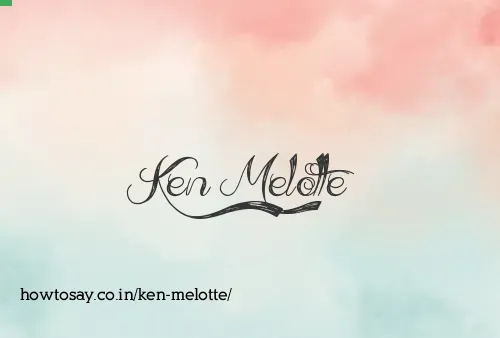 Ken Melotte