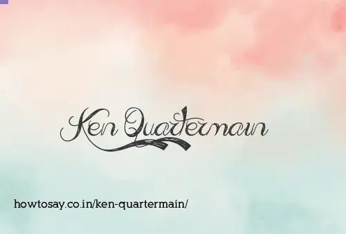 Ken Quartermain