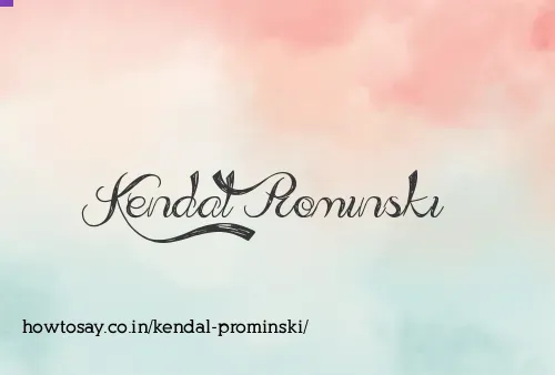 Kendal Prominski