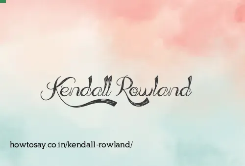 Kendall Rowland