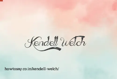Kendell Welch