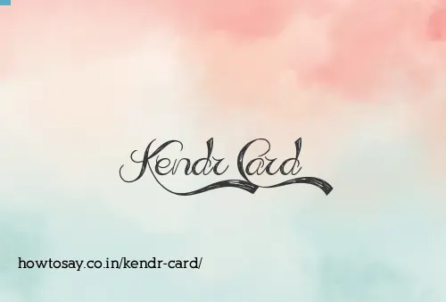 Kendr Card