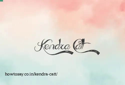 Kendra Catt