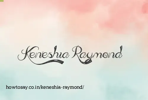 Keneshia Raymond