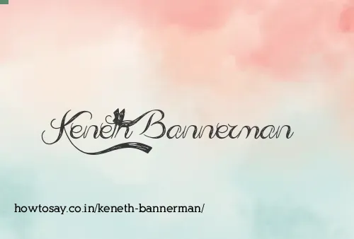 Keneth Bannerman