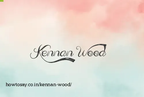 Kennan Wood