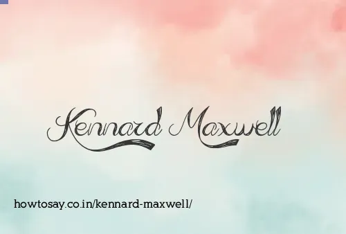 Kennard Maxwell