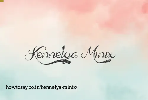 Kennelya Minix