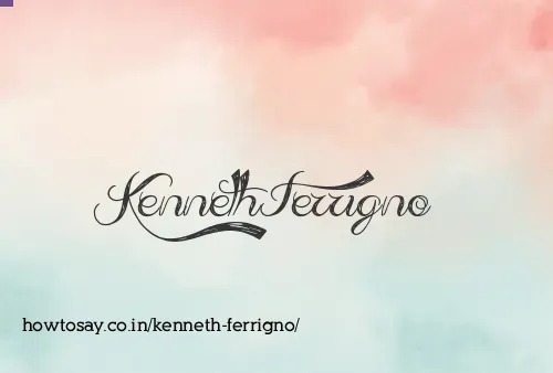 Kenneth Ferrigno