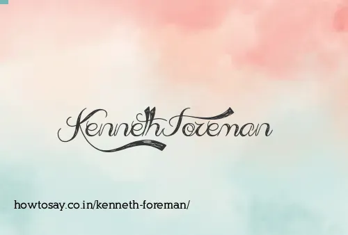 Kenneth Foreman