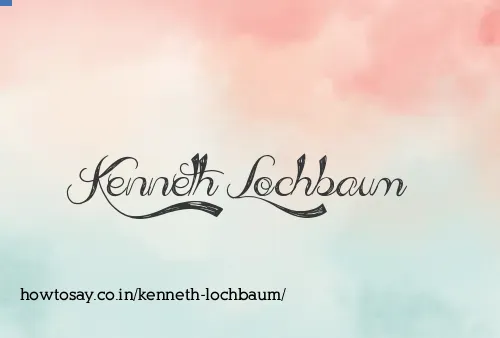 Kenneth Lochbaum