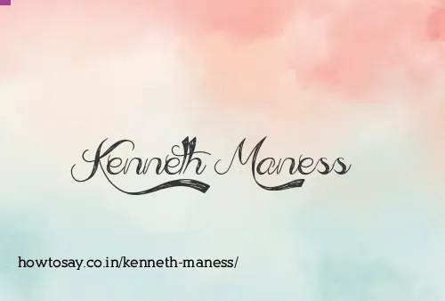 Kenneth Maness