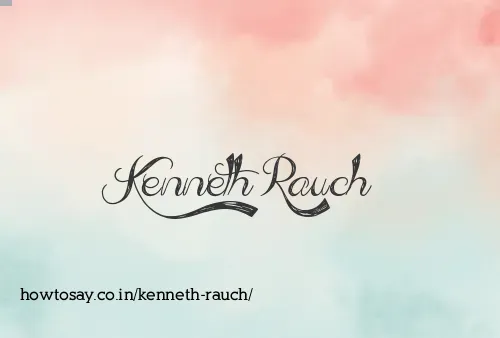Kenneth Rauch