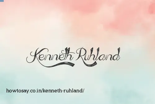 Kenneth Ruhland