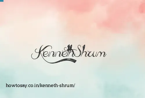 Kenneth Shrum