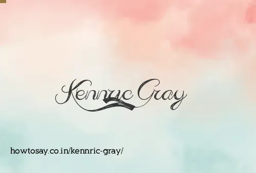 Kennric Gray