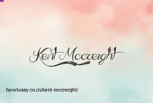 Kent Mccreight