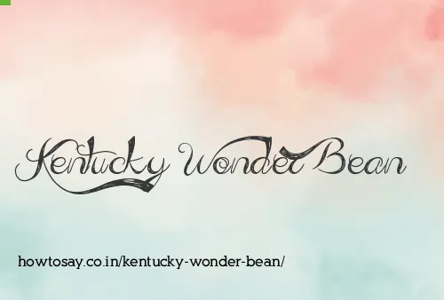 Kentucky Wonder Bean