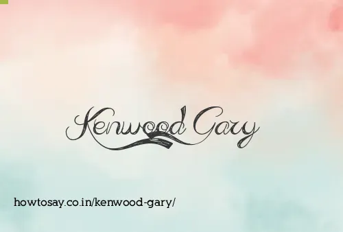 Kenwood Gary